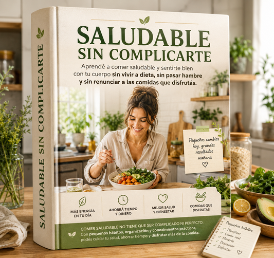 SALUDABLE - Sin Complicarte (GUÍA DIGITAL + 8 BONOS)